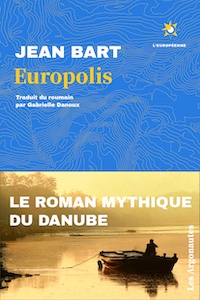 Le roman du Danube | Jean Bart, Europolis