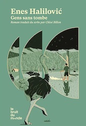 Un premier roman venu du Sandžak | Enes Halilović : Gens sans tombe