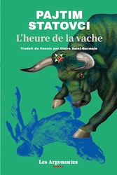 Retour au Kosovo | Pajtim Statovci : L&rsquo;heure de la vache