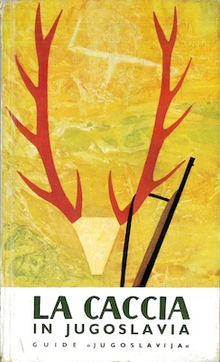 Bogdan Pešić, La chasse en Yougoslavie (Belgrade, 1963) Bogdan Pešić, La chasse en Yougoslavie (Belgrade, 1963)